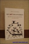 VAN DER HORST, Joop: - MET HET OOG OP MORGEN. OPSTELLEN OVER TAAL, TAALVERANDERING EN STANDAARDTAAL,