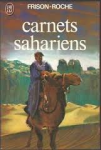 Frison-Roche - CARNETS SAHARIENS