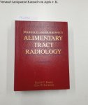 Freeny, Patrick C. and Giles W. Stevenson: - Margulis and Burhenne's Alimentary Tract Radiology - Volume one