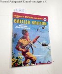 The Amalgamated Press (Hg.): - Thriller picture Library No. 200: Battler Britton and the Burma Buccaneers