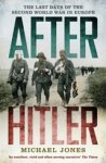 Michael Jones - After Hitler
