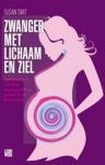 Smit (Leiden, 24 februari 1974), Susan - Zwanger  met lichaam en ziel - spiritualiteit rondom zwangerschap, geboorte en kraamtijd;