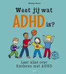 Monique Baard - Weet jij wat ADHD is?