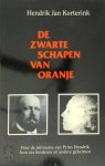 Hendrik Jan Korterink - De zwarte schapen van Oranje Over de minnares van Prins Hendrik, hun zes kinderen en andere geheimen