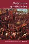 Kornelis ter Laan-A.M. Heidt jr. - Nederlandse Spreekwoorden, Spreuken En Zegswijzen