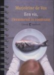 Vos, Marjoleine de - Een vis, zwemmend in roomsaus. Literair kookboek