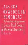 Jos Muyres & Vic van de Reijt (bezorgd door) - Als een onweder bij zomerdag: de briefwisseling tussen Louis Paul Boon en Willem Elsschot