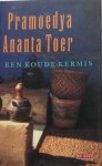 Toer, Pramoedya Ananta - Een koude kermis