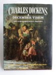 Neil Philip/ Victor Neuburg ed. Charles Dickens - A December Vision and other Thoughtful writings