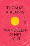 Thomas à Kempis - Wandelen in het licht