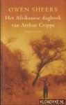 Sheers, Owen - Het Afgrikaanse dagboek van Arthur Cripps