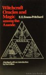 EVANS-PRITCHARD, E.E. - Witchcraft, oracles and magic among the Azande. Abridged with an introduction by E. Gillies.