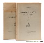 Vincent, L. - George Sand et le Berry. I: Nohant 1808 - 1876, II: Le Berry dans l'oeuvre de George Sand. Vincent, L. - George Sand et le Berry. I: Nohant 1808 - 1876, II: Le Berry dans l'oeuvre de George Sand.