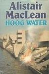 MacLean, Alistair - Hoog water