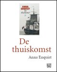 Anna Enquist, Anna Enquist - De thuiskomst - grote letter