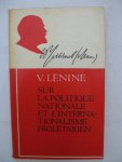 Lénine, V. - Sur la politique nationale et l'internationalisme prolétarien.