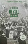 VERVERIS Sébastien - Le drame du Heysel 29 mai 1985