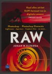 Elzenga, Johan W. - RAW - Haal alles uit het RAW-formaat van je digitale camera