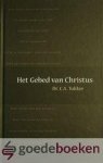 Tukker, Dr. C.A. - Het Gebed van Christus --- Acht catechismuspreken over het Tukker, Dr. C.A. - Het Gebed van Christus --- Acht catechismuspreken over het