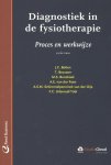 J.C. Boiten, L.C. Boiten, T. Brouwer, M.S. Bunskoek, A.E. van der Feen, A.S.M. Schimmelpenninck van der Oije, F.C. Uilenreef-Tobi - Diagnostiek in de fysiotherapie proces en werkwijze