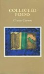 Ciaran Carson 181001 - Collected Poems