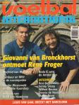 Diverse auteurs - Voetbal International 2000 # 21 met o.a. VAN BRONCKHORST & FROGER (COVER + 4 p.)/ARCO JOCHEMSEN (NAAR FEYENOORD, 4 p.)/CAMBUUR (4 p.)/WILFRED BOUMA (PSV, 2 p.)/WEMBLEY (4 p.)/MARTIN DRENT (FC GRONINGEN, 3 p.)/XERXES ANNO 1955 (2 p.)
