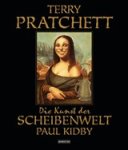 Terry Pratchett ; Paul Kidby - Die Kunst der Scheibenwelt