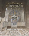 Alison Perchuk - Medieval Monastery of Saint Elijah: A History in Paint and Stone