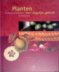 Kalkman, C. - Planten voor dagelijks gebruik: botanische achtergronden en toepassingen
