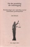 Boksem, J. - Op de grondslag der telastelegging; beschouwingen naar aanleiding van het Nederlandse grondslagstelsel. Diss.