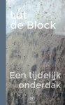 Lut de Block - Een tijdelijk onderdak