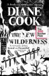 Diane Cook - The New Wilderness