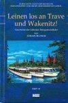 Blunck, Jurgen - Leinen Los an Trave und Wakenitz