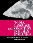 Tim Ingold - Tools, Language and Cognition in Human Evolution