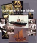 Dessens, Henk; Spits, Elisabeth - Schepen in het klein / geschiedenis en typologie van het Nederlandse scheepsmodel.