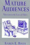 Karen E. Riggs - Communications, Media & Culture- Mature Audiences