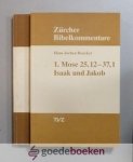 Zimmerli + Hans Jochen Boecker, Walther - 1. Mose 12-25 Abraham + 1. Mose 25,12 - 37,1 Isaak / Jacob --- Zurcher Bibelkommentare, AT1.2 und AT 1.3