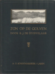 Stoppelaar J.P. de - ZON OP DE GOLVEN