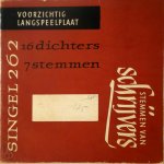 Cees Nooteboom 10345, Victor van Vrieslandt 266167, Herman van den Bergh 267096, Jan Engelman 15310, Anthonie Donker 12467, Leo Vroman 10773, Alfred Kossmann 12972 - Stemmen van schrijvers - 16 dichters / 7 stemmen Gedichten lezen / gedichten horen
