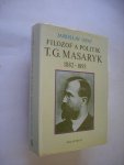 Opat, Jaroslav - T.G. Masaryk, 1882 - 1893, Filozof a Politik Opat, Jaroslav - T.G. Masaryk, 1882 - 1893, Filozof a Politik