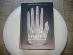 Ami Ronnberg ( Editor-in-chief ) - Das Buch der Symbole / Betrachtungen zu Archetypischen Bildern