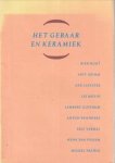 UNGER, MARJAN - Het gebaar en ceramiek. Acht beeldende kunstenaars en één keramist maken ieder een aantal keramische schalen