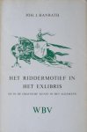 Hanrath, Joh. J. - Het riddermotief in het exlibris en in de grafische kunst in het algemeen.
