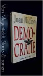 Didion, Joan - Democratie Didion, Joan - Democratie