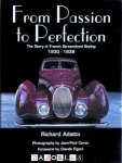 Richard Adatto, Jean-Paul Caron - From Passion to Perfection. The Story of French Streamlined Styling 1930 - 1939