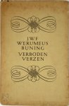 J. W. F. Werumeus Buning - Verboden Verzen Grafschrift voor M. van 'T H. en andere gedichten