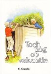 Grandia, C. - Toch nog op vakantie