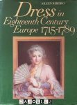 Aileen Ribeiro - Dress in Eighteenth Century Europe 1715 - 1789