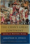 Jonathan D. Spence - The Chan's great continent China in western minds