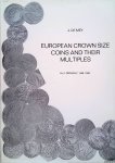 Mey, J. De - European Crown Size Coins and their Multiples. Volume I: Germany, 1486-1599